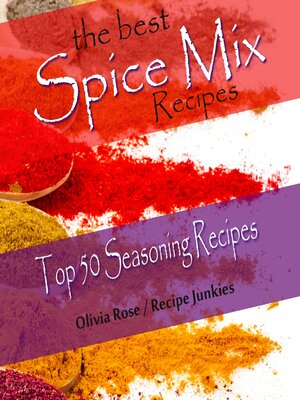 cover image of The Best Spice Mix Recipes--Top 50 Seasoning Recipes